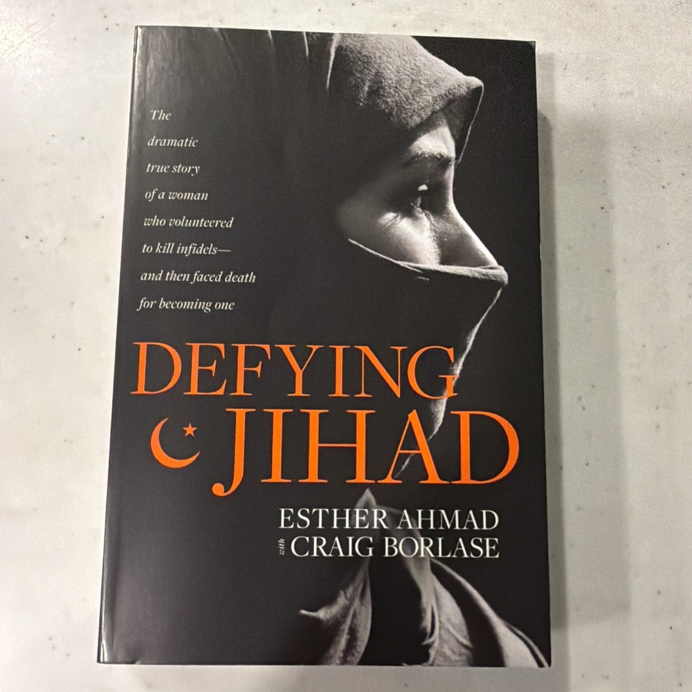 Defying Jihad: The Dramatic True Story of a Woman Who Volunteered to Kill In...
